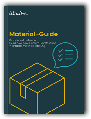 Gratis Material-Guide: Dein Know-how + unsere Expertentipps = einfache Materialbestellung.